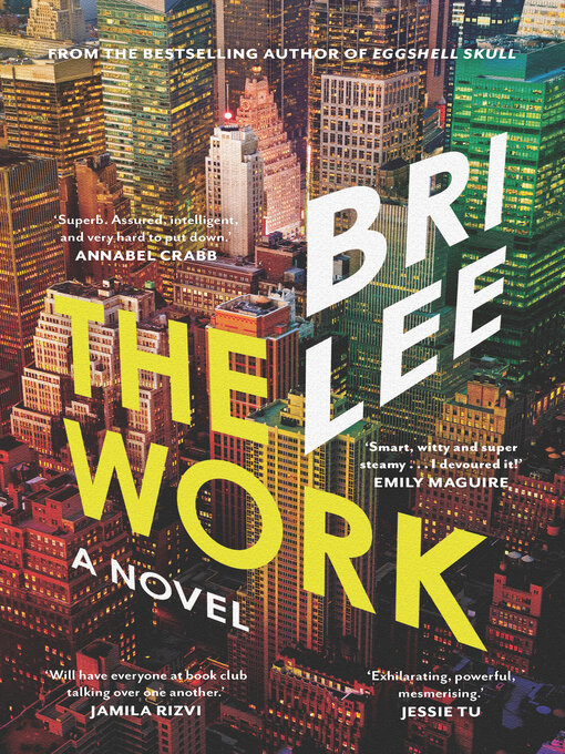 Title details for The Work by Bri Lee - Available